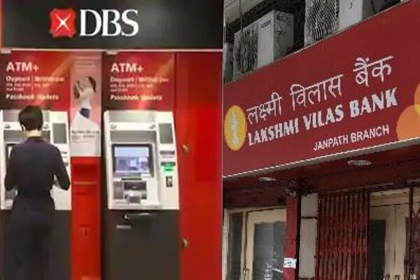 लक्ष्मी विलास बैंक का DBS में होगा विलय, केन्‍द्रीय मंत्रिमंडल ने दी मंजूरी