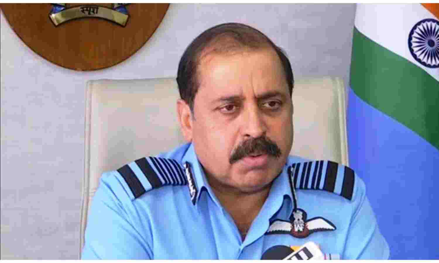 चीन से निपटने के लिए पूरी तरह तैयार, राफेल देख पीछे हटा : वायुसेना प्रमुख