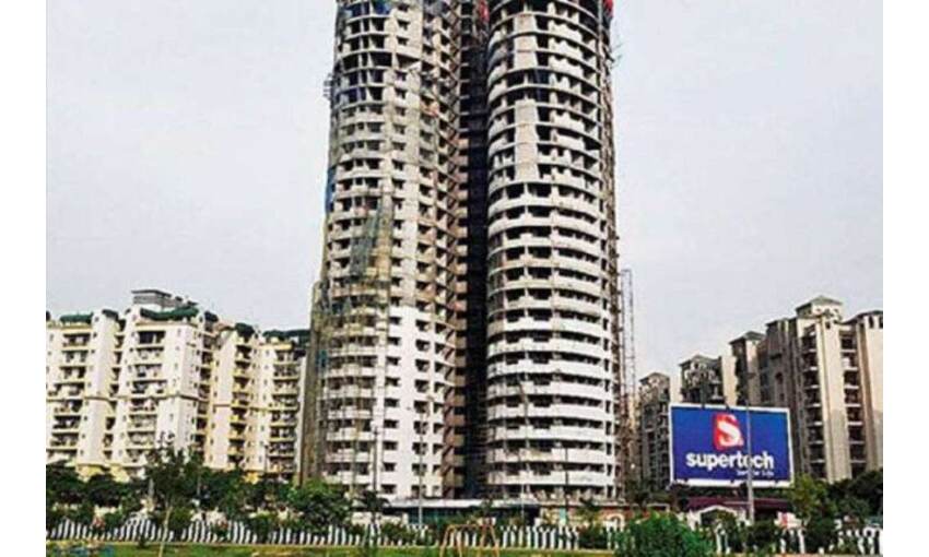 सुप्रीम कोर्ट से सुपरटेक को बड़ा झटका, नोएडा में गिराए जाएंगे ट्वीन टॉवर