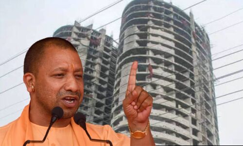 सुपरटेक एमराल्ड केस में मुख्यमंत्री आदित्यनाथ सख्त, जांच के लिए SIT की गठित