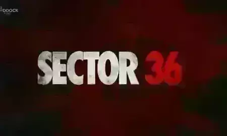 सेक्टर 36 का टीजर रिलीज, इस...सच्ची घटना पर आधारित है मूवी