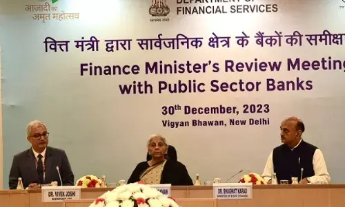 वित्त मंत्री ने सार्वजनिक क्षेत्र के बैंकों के वित्तीय प्रदर्शन की समीक्षा की