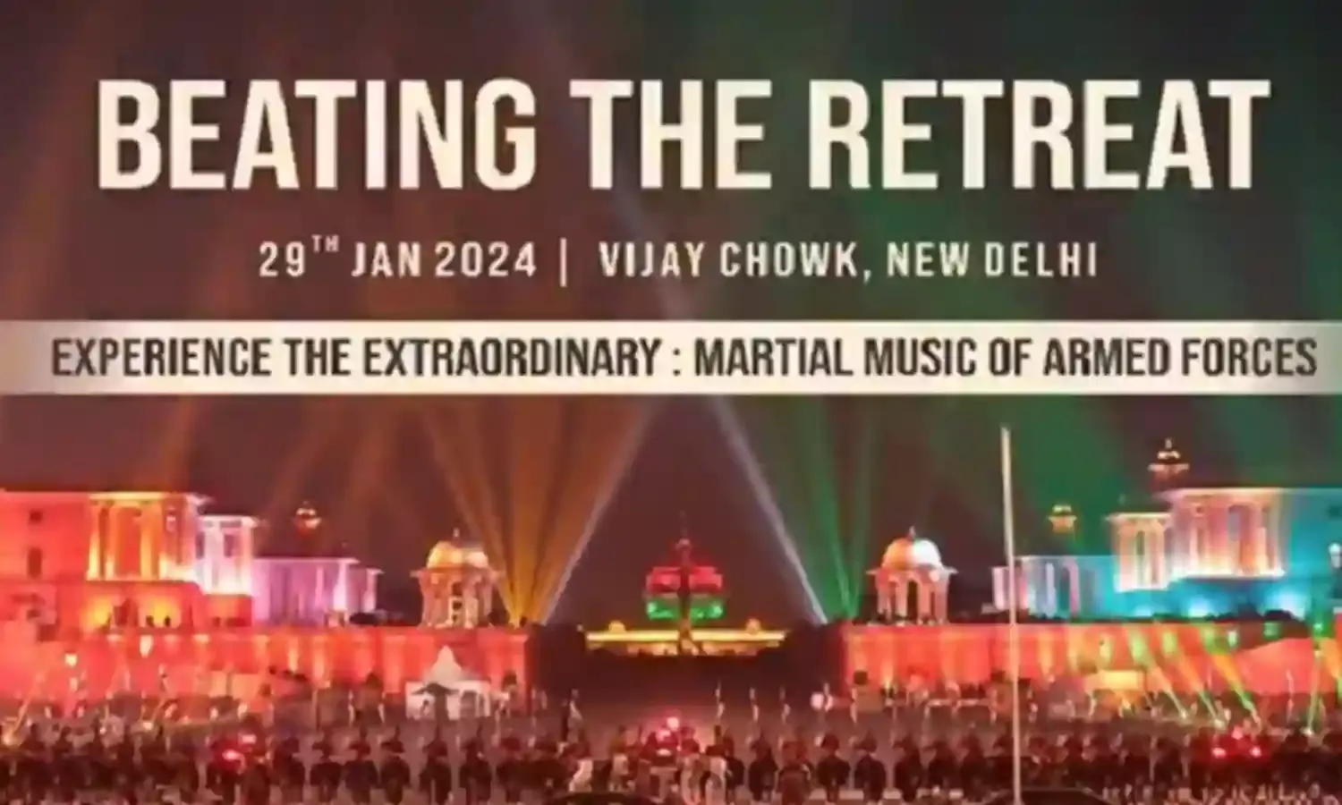 बीटिंग रिट्रीट के दौरान भारतीय धुनों से गूंजेगा राजसी रायसीना हिल्स