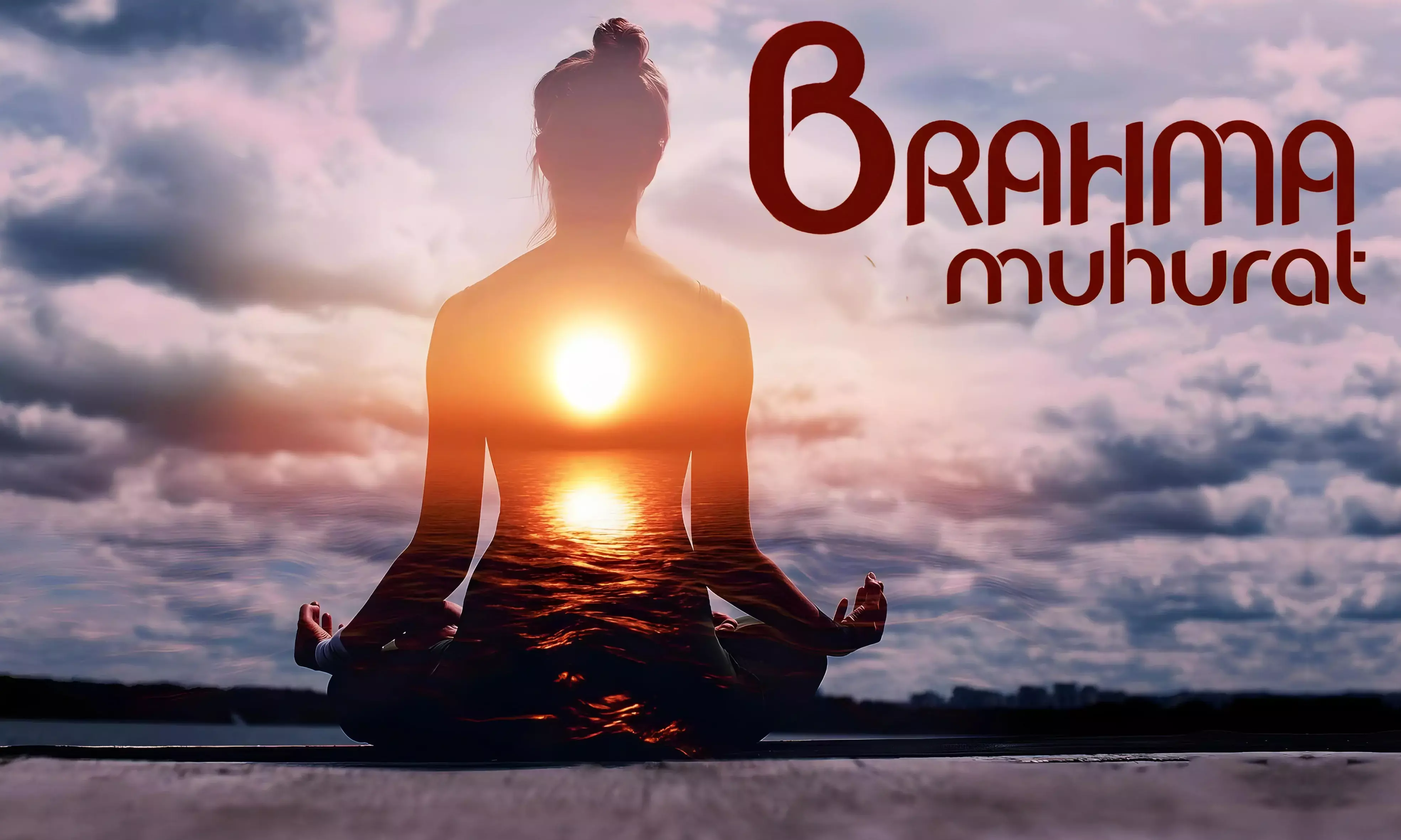 Brahma Muhurta: ब्रह्म मुहूर्त में काम करने से होते हैं ये फायदे...