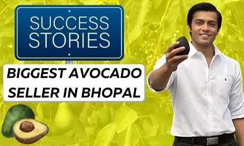 Success Story of  हर्षित गोधा: भोपाल में एवोकाडो की खेती कर कमा रहे हैं करोड़ों रुपये...