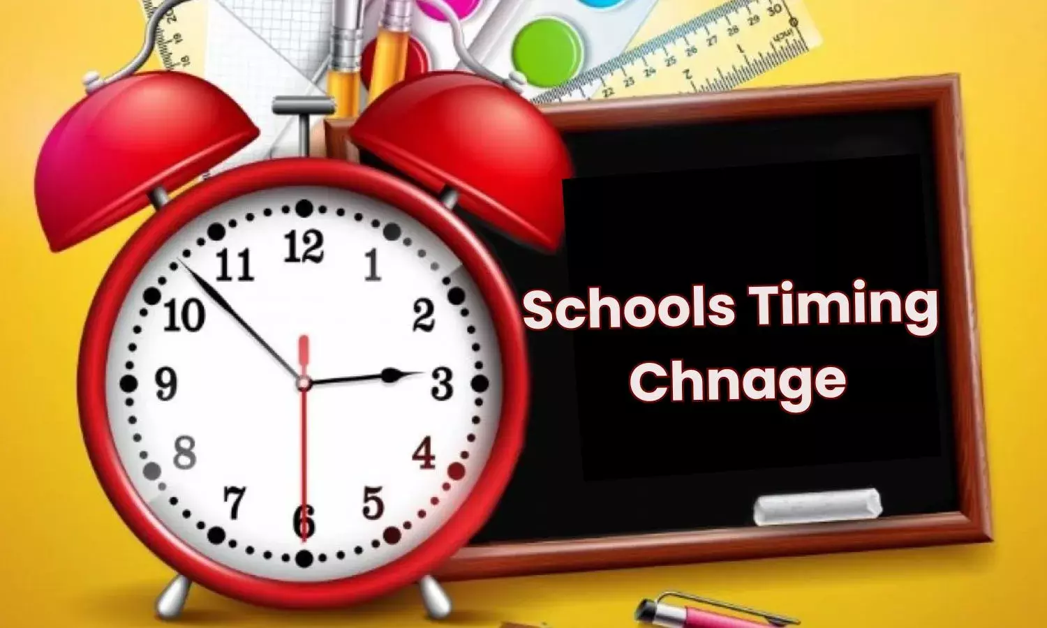 Schools Timing Chnage