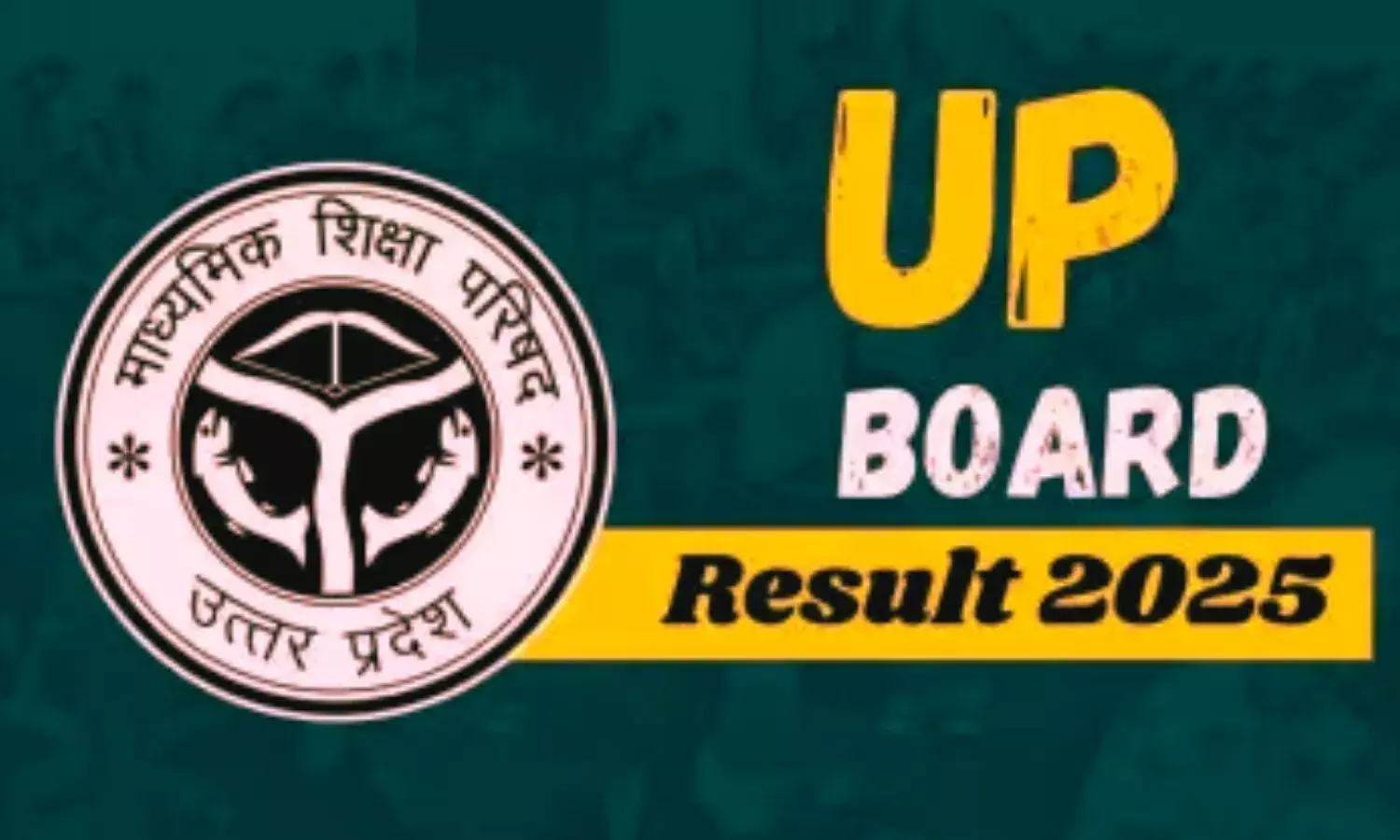 UP बोर्ड परीक्षा रिजल्ट 2025 घोषित, बारहवीं में महक जयसवाल और दसवीं में यश प्रताप सिंह ने किया टॉप UP बोर्ड परीक्षा रिजल्ट 2025 घोषित, बारहवीं में महक जयसवाल और दसवीं में यश प्रताप सिंह ने किया टॉप