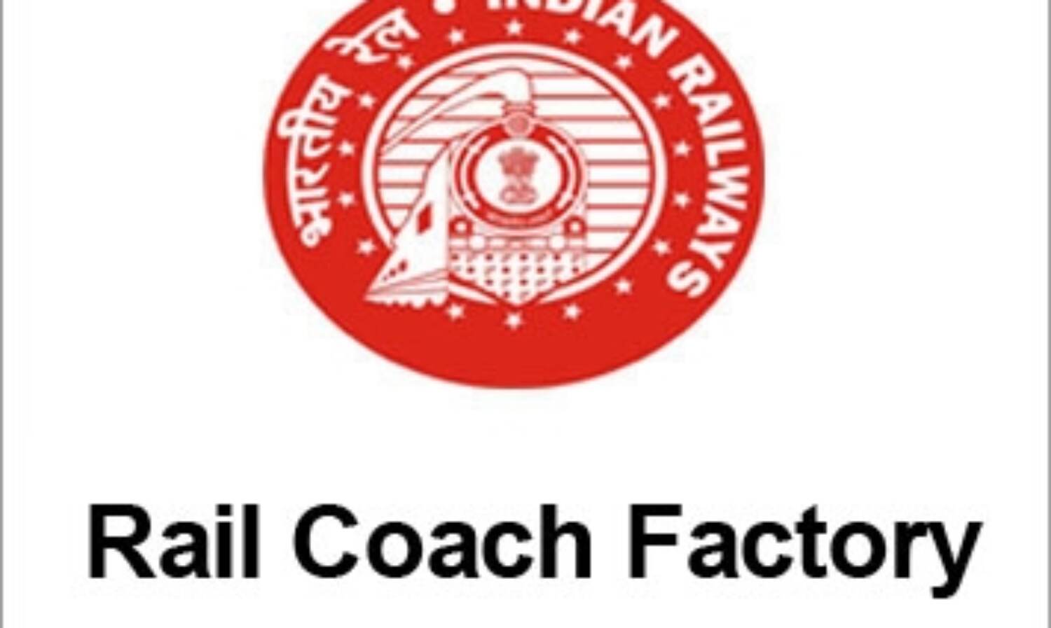 रेल कोच फैक्ट्री में निकली वैकेंसी