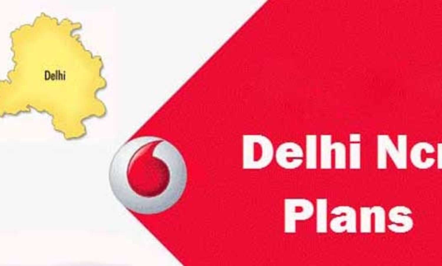 दिल्ली-एनसीआर में वोडाफोन ने ये प्लान किया लॉन्च
