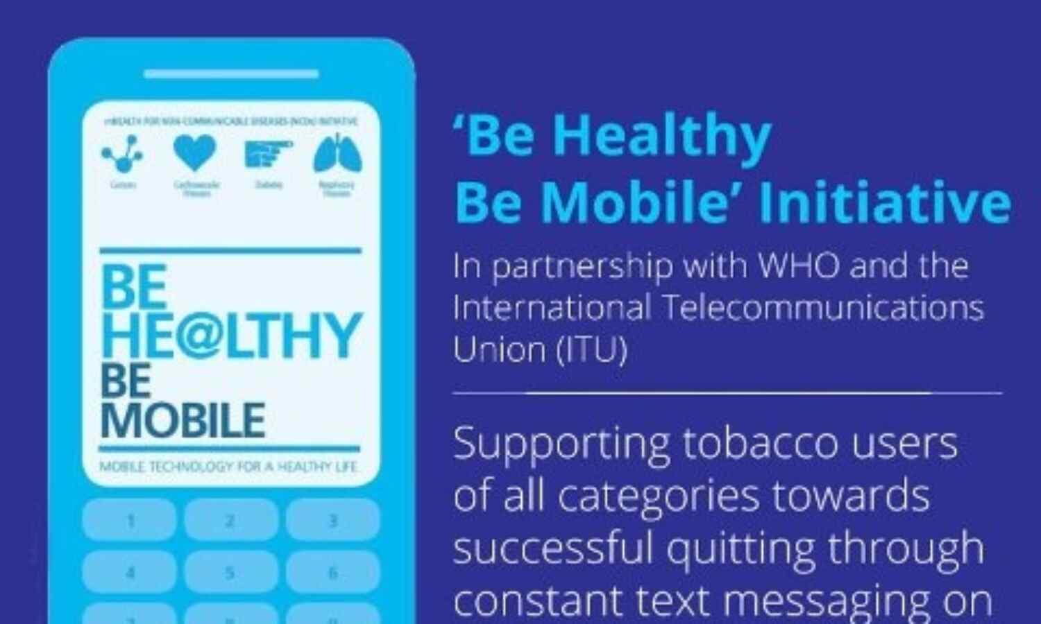तम्बाकू की लत से बाहर निकालने के लिए ‘बी हेल्दी-बी मोबाइल’ सेवा तम्बाकू की लत से बाहर निकालने के लिए ‘बी हेल्दी-बी मोबाइल’ सेवा